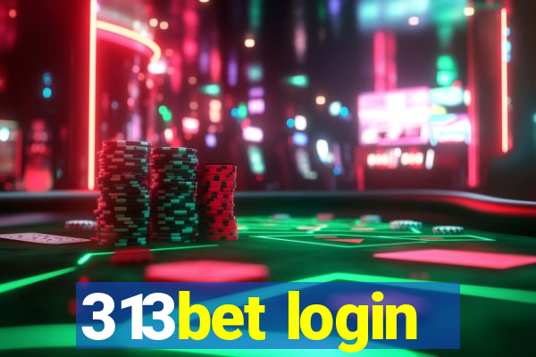 313bet login